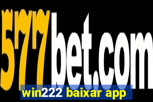 win222 baixar app